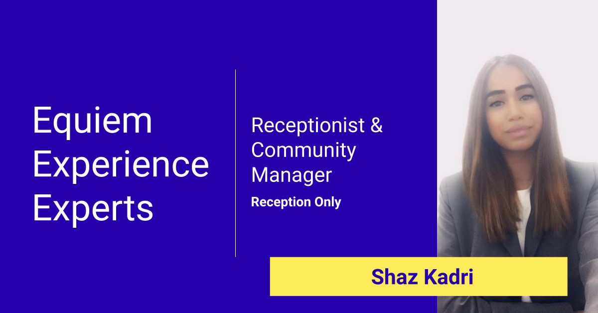 Experience Experts: Shaz Kadri, Receptionist at 88 Wood Street